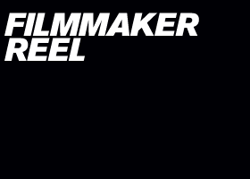 Filmmaker Reel